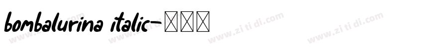 bombalurina italic字体转换